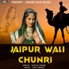 Jaipur Wali Chunri